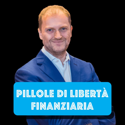 episode La mia Definizione di Liiberta Finanziaria artwork