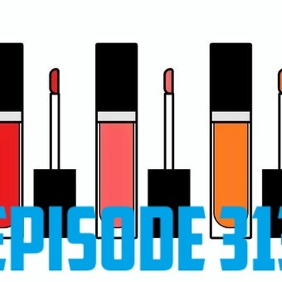 episode AJ OUM Episode 313 – Lip Gloss & World War 3 artwork