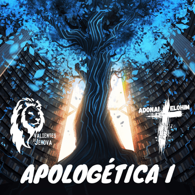 episode Apologética I | Introducción. artwork
