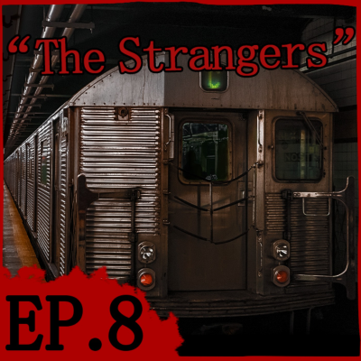 episode Episode 8: "The Strangers" artwork