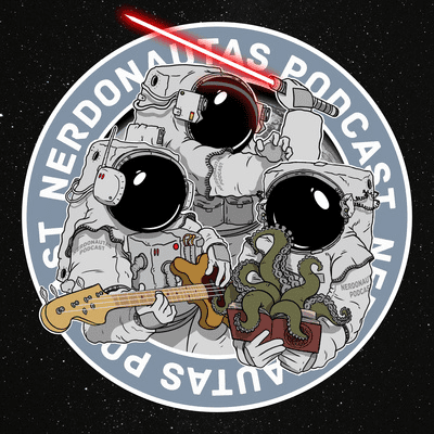 episode UNIVERDOS - NERDONAUTAS PODCAST artwork