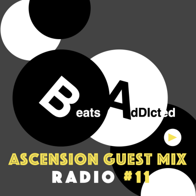 episode Episode 11: Beats Addicted Radio 09 - Ascension guest mix artwork