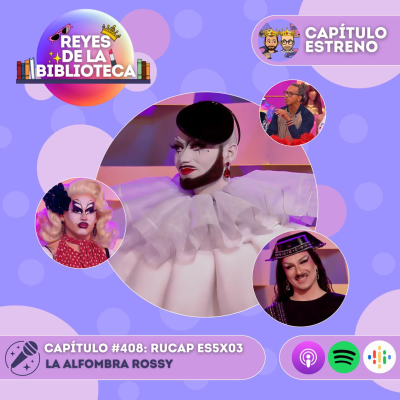 episode #408: [DRES 05x03] La Alfombra Rossy artwork