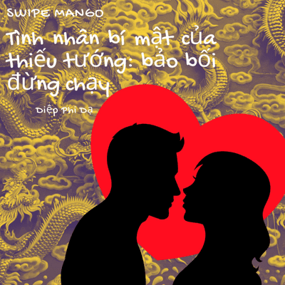 episode S1E1 - Tập 1: Dám cắn tôi sao (1) - Truyện ngôn tình Tình nhân bí mật của thiếu tướng: bảo bối, đừng chạy | Tác giả: Diệp Phi Dạ | Swipe Mango artwork