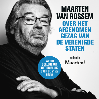 Maarten van Rossem over het afgenomen gezag van de Verenigde Staten