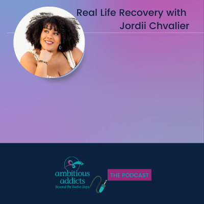 episode Real Life Recovery with Jordiana Chevalier artwork