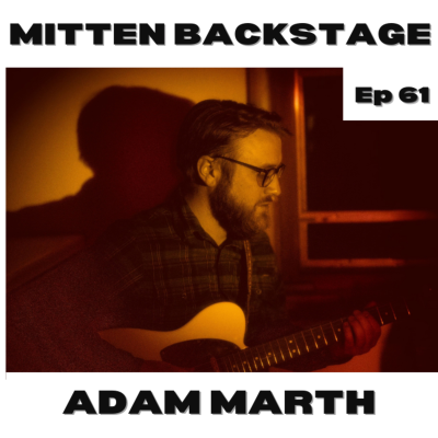 episode #61 - Adam Marth | Mitten Backstage artwork