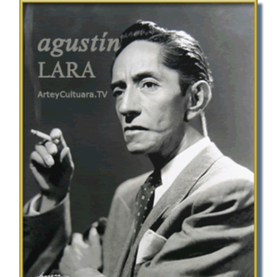 AGUSTIN LARA EN NOCHE DE ROMANCE