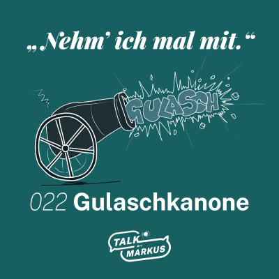 episode 022 Gulaschkanone artwork