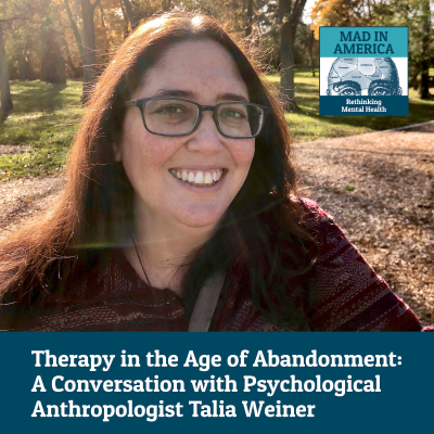 episode Therapy in the Age of Abandonment: A Conversation with Psychological Anthropologist Talia Weiner artwork