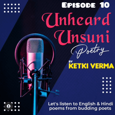 episode Unheard Unsuni Poetry Eps. 10 ( Hinglish ) artwork