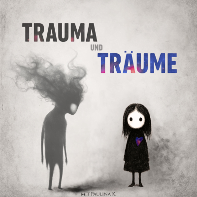 Coverbild der Sendung Trauma und Träume
