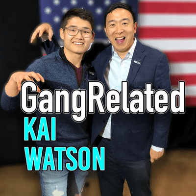 GangRelated: Kai Watson's YangGang podcast