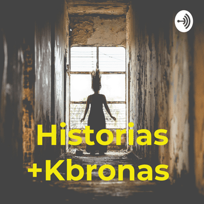 episode Historias +Kbronas (Trailer) artwork
