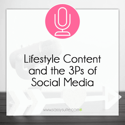 episode 7. Lifestyle Content and the 3Ps of Social Media artwork