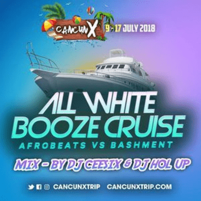 Afrobeats Dancehall & Hip Hop Mixes - Bashment X Afrobeats Booze Cruise Mix - Cancun X 2018