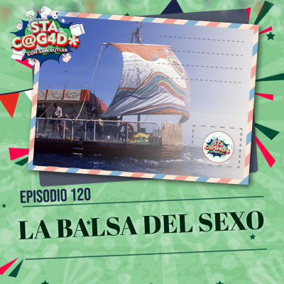 episode E120: La Balsa Del Sexo artwork