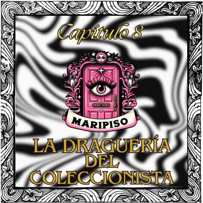 episode T4 Capítulo 8: La Draguería del Coleccionista artwork