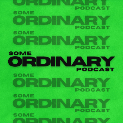 episode The Final Episode (ft. TheGamerFromMars) | Some Ordinary Podcast #137 artwork