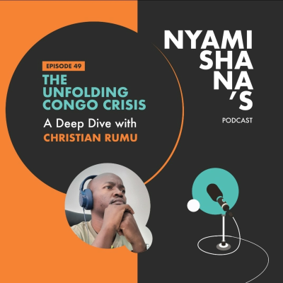 episode Episode 49: The Unfolding Congo Crisis: A Deep Dive with Christian Rumu artwork