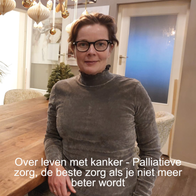 episode Over leven met kanker - Palliatieve zorg, de beste zorg als je niet meer beter wordt artwork