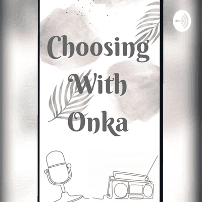 ChoosingWithOnka