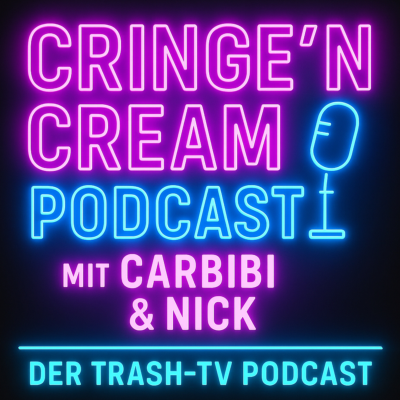 Cover image Cringe'N'Cream - Der Trash-TV Podcast