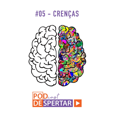 episode #05 - Crenças artwork