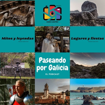 Paseando Por Galicia En Podcast