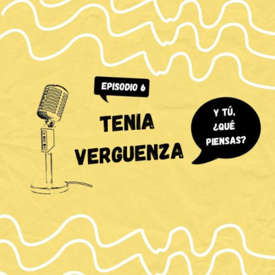 episode Tenía verguenza artwork