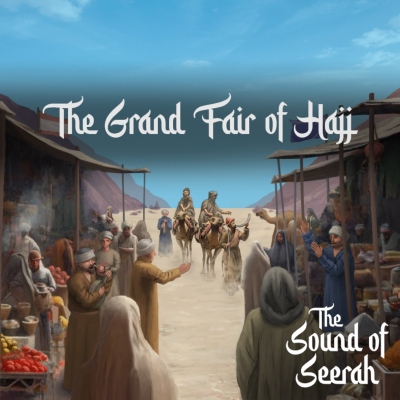 episode Chapter 8: The Grand Fair of Hajj artwork