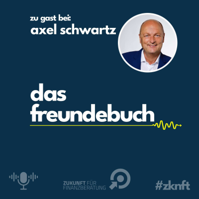 episode Axel Schwartz - Zukunft für Finanzberatung artwork