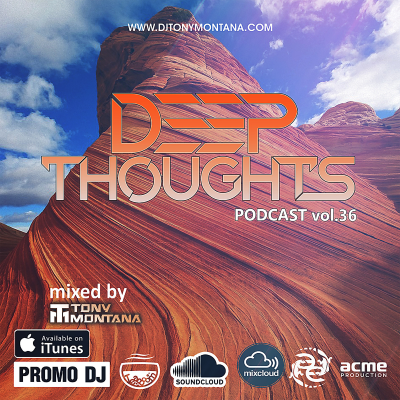 episode Deep Thoughts podcast # 36 with Dj Tony Montana 31.01.2025 #36 artwork