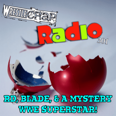 episode WrestleCrap Radio 301 - Merry Christmas 2020! artwork