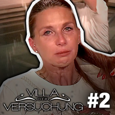episode SIE verkraftet NICHTS mehr! - Villa der Versuchung #2 artwork