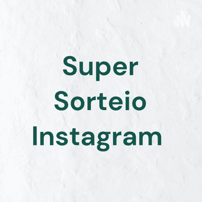 Super Sorteio Instagram