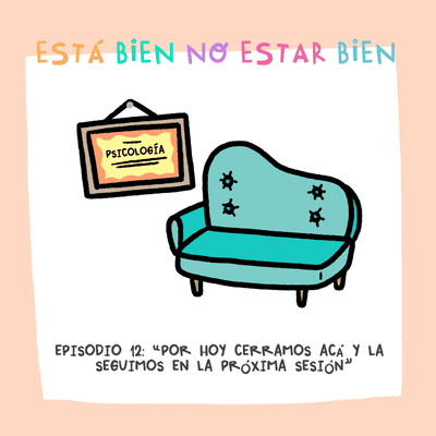 episode "Por hoy cerramos acá y la seguimos en la próxima sesión" artwork