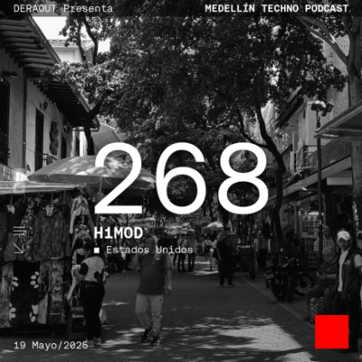 episode MTP 268 - Medellin Techno Podcast Episodio 268 - H1mod artwork