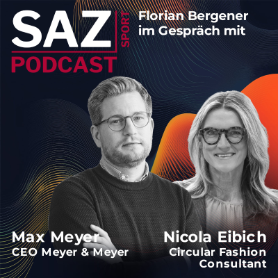 episode SAZsport-Podcast mit Max Meyer und Nicola Eibich Kreislaufwirtschaft in der Logistik: Das ist der Plan von Meyer & Meyer artwork