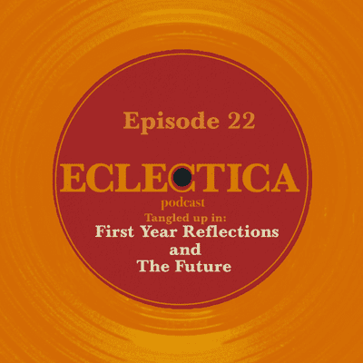 episode Episode 22: Tangled up in First Year Reflections and The Future artwork