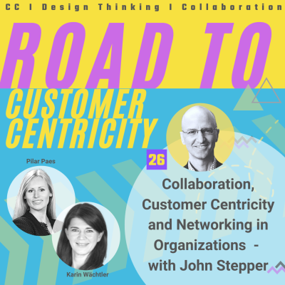 episode Folge 26 - Collaboration, Customer Centricity and Networking in Organizations with John Stepper artwork
