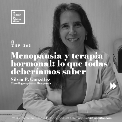 episode Menopausia y terapia hormonal: lo que todas deberíamos saber, con Silvia P. González. Episodio 363 artwork