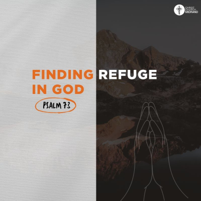 episode Finding Refuge in God - General Preacher - (Sunday 13 July 2025) artwork