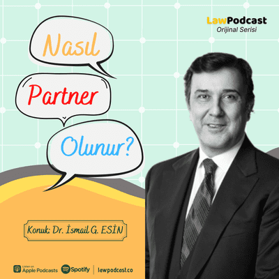 episode [1] - Esin Avukatlık Ortaklığı - Av. Dr. İsmail Esin artwork