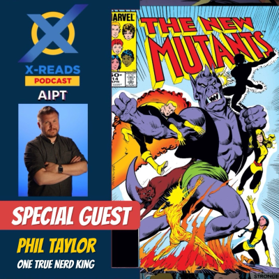 episode EP 139: New Mutants - S’ym-ple Murder? Illyana Rasputin Claps Back! With Special Guest One True Nerd King artwork