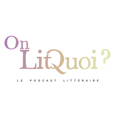 episode On lit quoi ? Un nouveau nom et toujours plus de livres à découvrir artwork