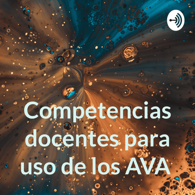 Competencias docentes para uso de los AVA