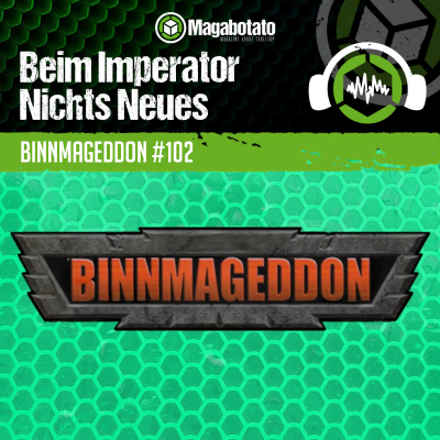 episode Beim Imperator Nichts Neues #102 - BINNmageddon XVI artwork
