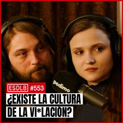 episode DEBATE: ¿Existe La Cultura de La Vi*lación? Juan Soto Ivars y Ayme Román - 553 artwork