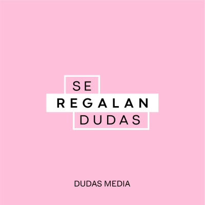 Se Regalan Dudas - podcast
